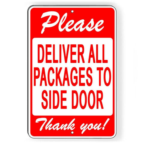 Please Deliver All Packages To Side Door  Metal Sign / Magnetic Sign / Decal   / Driver Delivery Instructions / Si165