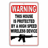 Warning This House Is Protected By A High Speed Wireless Device Sign / Decal  Sg014 / Magnetic Sign