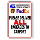 Deliver All Packages To Carport Sign / Decal   /  Usps Ups Delivery Fedex Si112 / Magnetic Sign