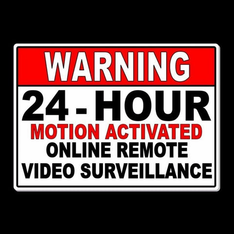 Warning 24 Hour Motion Activated Online Remote Video Surveillance Sign / Decal  M18 / Magnetic Sign