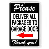 Please Deliver All Packages To Garage Door Arrow Left  Sign / Decal   /  Si184 / Magnetic Sign