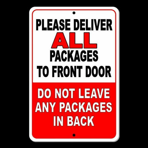 Deliver All Packages To Front Door Do Not Leave Packages In Back Sign / Decal  Si29 / Magnetic Sign