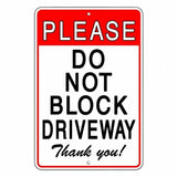 Please Do Not Block Driveway Thank You Sign / Decal  No Parking Warning Sdnb010 / Magnetic Sign