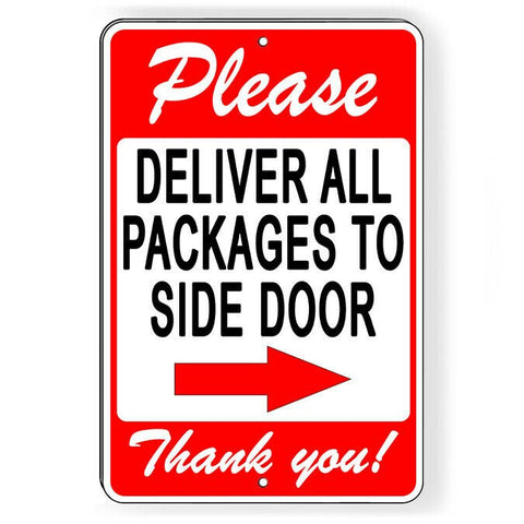 Please Deliver All Packages To Side Door Arrow Right Sign / Decal   /  Si170 / Magnetic Sign