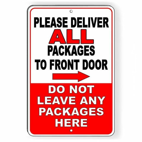 Deliver All Packages To Front Door Do Not Leave Packages Here Sign / Decal  Si057 / Magnetic Sign