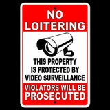 No Loitering Protected By Video Surveillance Violators Prosecuted Sign / Decal  S34 / Magnetic Sign