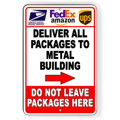 Deliver Packages To Metal Building Not Here Arrow Right Sign / Decal   /  I274 / Magnetic Sign