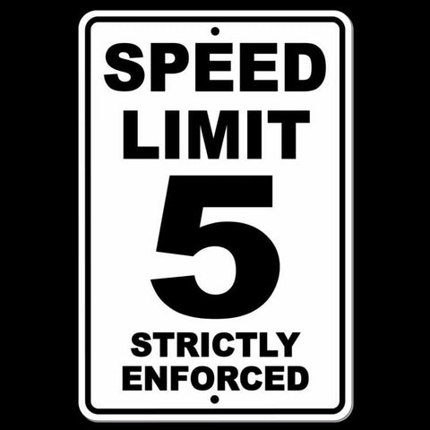 Speed Limit 5 Strictly Enforced Sign / Decal  Mph Slow Warning Traffic Best Sw036 / Magnetic Sign