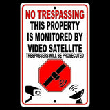 No Trespassing Property Is Monitored By Satellite Surveillance Sign / Decal  Online S026 / Magnetic Sign