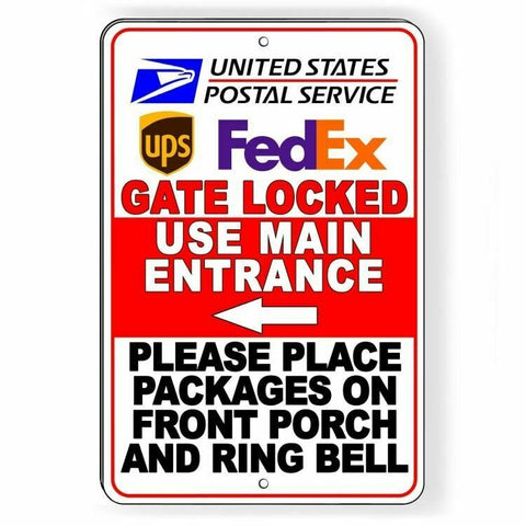 Deliveries Gate Locked Use Main Entrance Ring Bell Sign / Decal  Si123 / Magnetic Sign