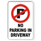 No Parking In Driveway Sign / Decal  Warning Do Not Block Snp007 / Magnetic Sign