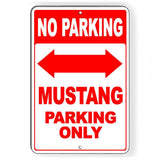 Mustang Parking Only No Parking Double Arrow Sign / Decal  Sc016 / Magnetic Sign