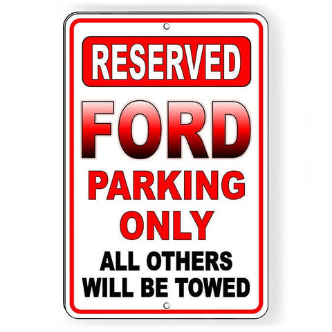 Ford Parking Only All Others Will Be Towed Sign / Decal  Sc010 / Magnetic Sign