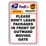 Don'T Leave Packages In Front Of Outward Moving Gate Sign / Decal   /  I303 / Magnetic Sign