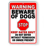 Warning Beware Of Dogs Stop Keep Gate Shut Do Not Enter Sign / Decal  Security Bd50 / Magnetic Sign