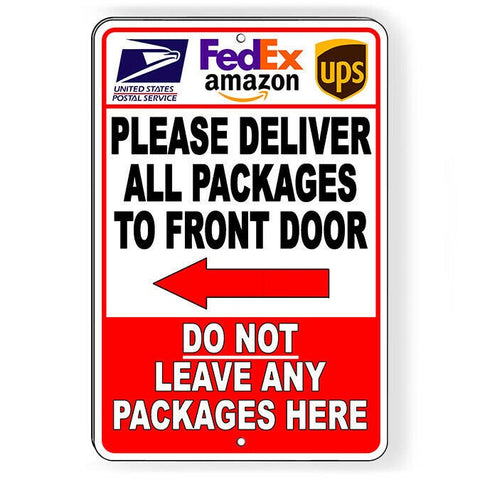 Deliver To Front Door Do Not Leave Here Arrow Left Sign / Decal   /  Si241 / Magnetic Sign