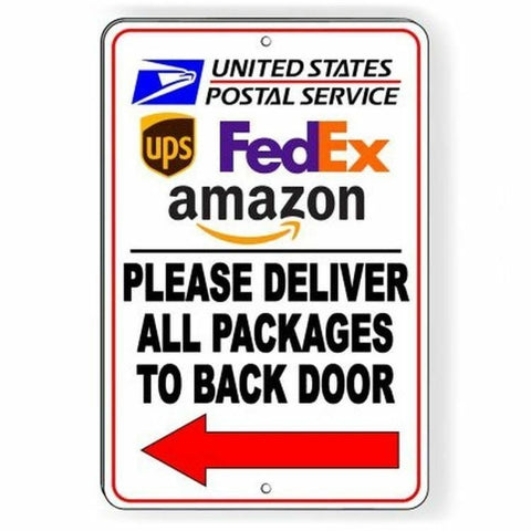 Please Deliver All Packages To Back Door Arrow Left Sign / Decal  Usps Ups Si134 / Magnetic Sign