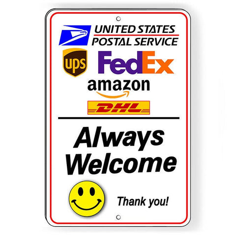 Deliveries Always Welcome Thank You / Sign / Magnetic Sign / Decal   /  Deliver Usps Ups I413 / Delivery / Delivery Instructions