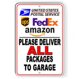 Please Deliver All Packages To Garage Sign / Decal   /  Usps Fedex Si253 / Magnetic Sign