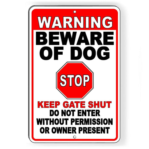 Warning Beware Of Dog Will Bite Stop Keep Gate Shut Do Not Enter Sign / Decal  Bd40 / Magnetic Sign