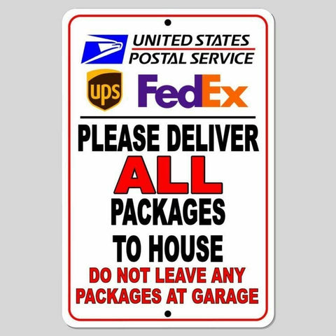 Deliver Packages To House Do Not Leave At Garage Sign / Decal   /  Usps Si08 / Magnetic Sign