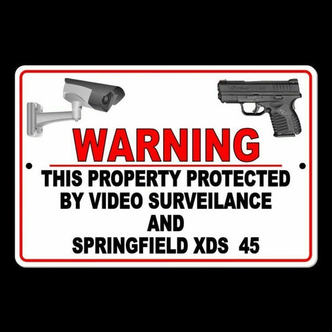 Property Protected By Video Surveillance And Springfield Xds 45 Sign / Decal  Ssg24 / Magnetic Sign