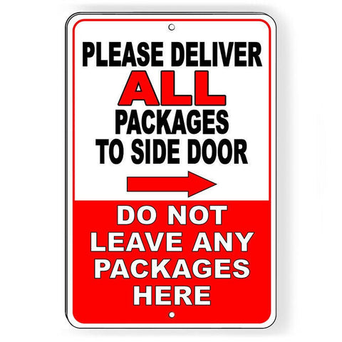 Deliver Package Side Door Arrow Right Do Not Leave Here Sign / Decal   /  Si179 / Magnetic Sign