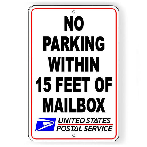 No Parking Within 15 Feet Of Mailbox Sign / Decal   /  Usps Warning Snp063 / Magnetic Sign
