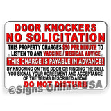Door Knockers Charge 50 Per Minute To Listen To Vaccine Advice Sign / Decal  / Magnetic Sign