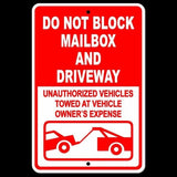 Do Not Block Mailbox Or Driveway Vehicles Towed Owner'S Expense Sign / Decal  Sdnb6 / Magnetic Sign