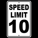 Speed Limit 10 Sign / Decal  Mph Slow Warning Traffic Road Highway Sw014 / Magnetic Sign