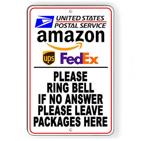 Deliveries Ring Bell If No Answer Leave Package Here Sign / Decal   /  Si142 / Magnetic Sign