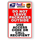 Do Not Deliver Packages Outside Use Access Code Or Call     Sign / Decal   / Magnetic Sign