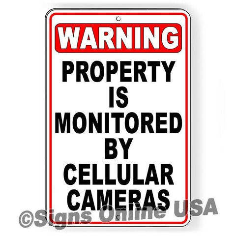 Warning Property Is Monitored  By Cellular Cameras Sign / Decal  / Magnetic Sign