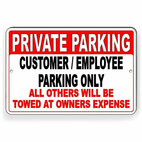 Private Parking Customers Employees Only Others Towed Sign / Decal   /  Spk001 / Magnetic Sign