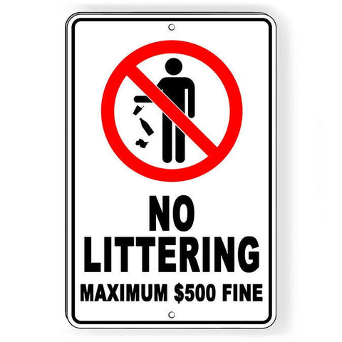 No Littering 500 Max Fine Sign / Decal   /  Trash Dumping Do Not Litter Sl009 / Magnetic Sign