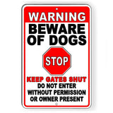 Beware Of Dogs Keep Gates Shut Do Not Enter Stop Sign / Decal   /  Sbd050 / Magnetic Sign