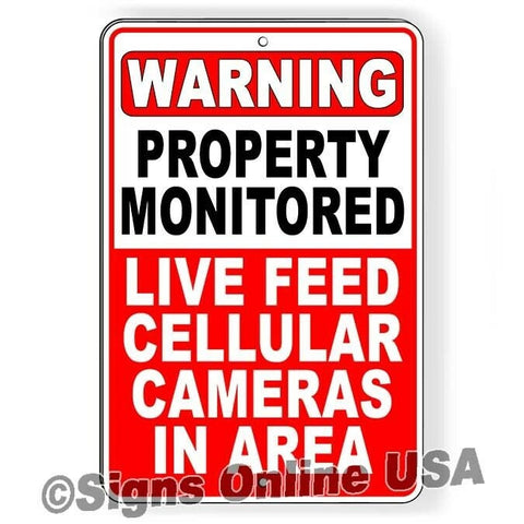 Property Monitored Live Feed Cellular Cameras In Area Sign / Decal   / / Magnetic Sign
