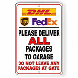 Deliver All Packages To Garage Do Not Leave At Gate Sign / Decal  Sign Dhl Si082 Delivery Instructions / Magnetic Sign
