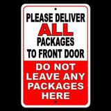 Deliver All Packages To Front Door Do Not Leave Packages Here Sign / Decal  Si046 / Magnetic Sign