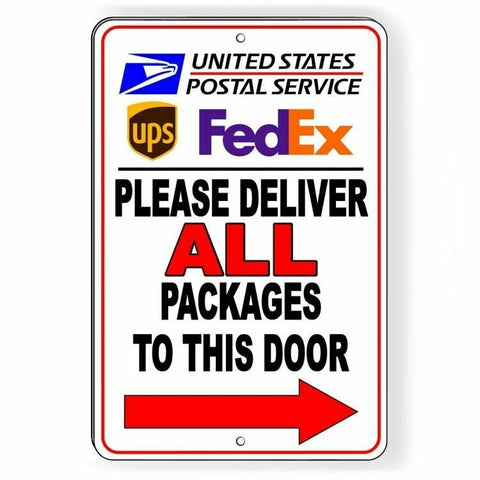 Please Deliver All Packages To This Door Arrow Right Metal Sign / Decal  Usps Ups Si079 / Magnetic Sign