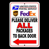 Please Deliver All Packages To Back Door Arrow Left Metal Sign / Magnetic Sign / Decal  Usps Si012 / Driver Delivery Instructions