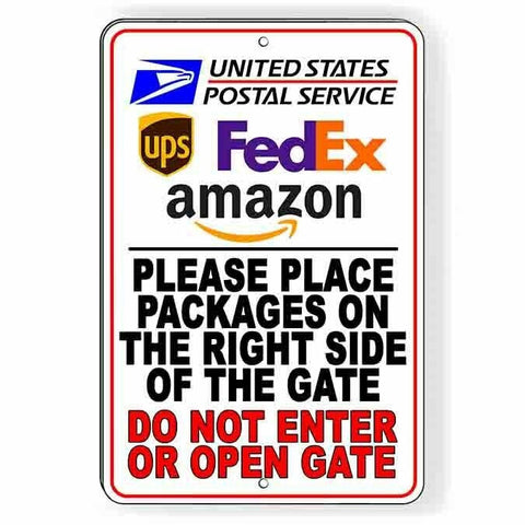 Place Packages Right Side Of Gate Do Not Open Gate Sign / Decal  I284 / Magnetic Sign