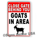 Goats In Area Keep Gate Closed Sign / Decal  / Decal Farm Fence Enter / Magnetic Sign