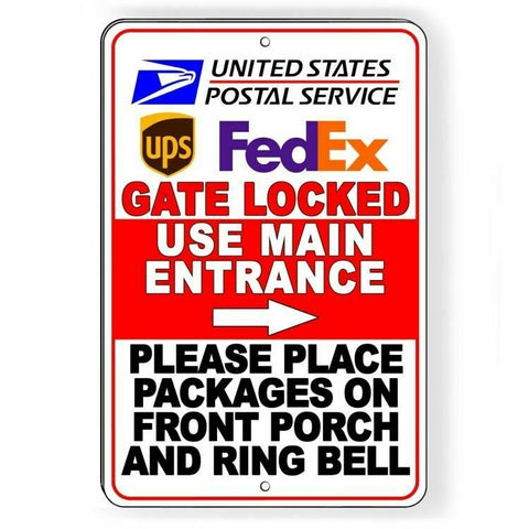 Deliveries Gate Locked Use Main Entrance Ring Bell Sign / Decal   /   Si122 / Magnetic Sign