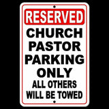 Reserved Church Pastor Parking Only All Others Will Be Towed Sign / Decal  Snp028 / Magnetic Sign