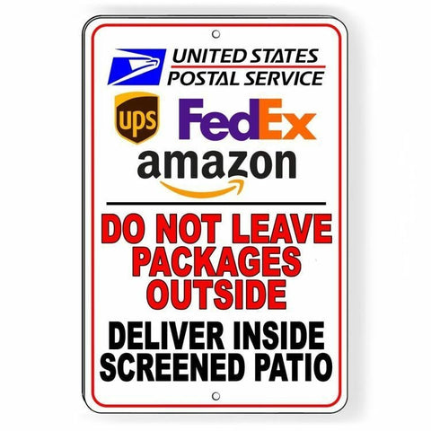 Do Not Leave Packages Outside Deliver Inside Patio Sign / Decal   /  Si100 / Magnetic Sign