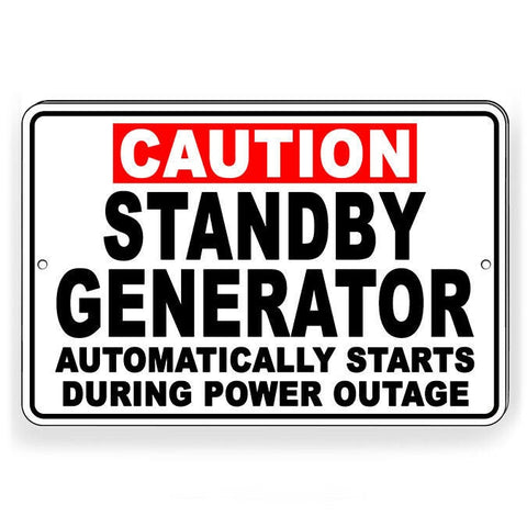 Osha Danger Standby Generator Automatically Starts Sign / Decal  W086 / Magnetic Sign