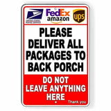 Deliveries To Back Porch Do Not Leave Here Sign / Decal  I286 / Magnetic Sign