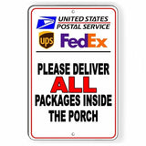Deliver All Packages Inside The Porch Sign / Decal  Delivery Usps Fedex Si103 / Magnetic Sign